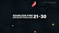 Seamless Fire Explosion Transitions 21 30