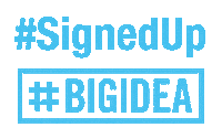 Signedup Sticker by BIG IDEA