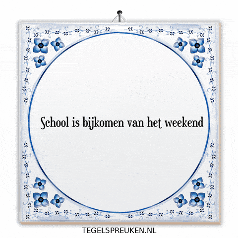 School Weekend GIF by Tegelspreuken.nl
