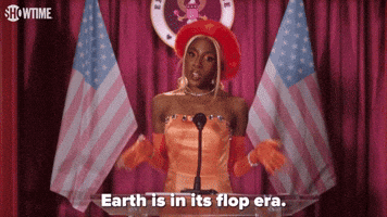 Earth Is In Its Flop Era