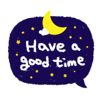 Have A Good Time Sticker