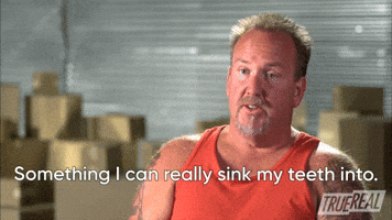 Something I Can Sink My Teeth Into 