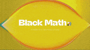 GIF by Black Math
