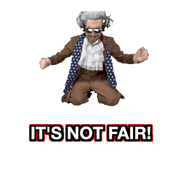 It Isnt Fair Why Me Sticker