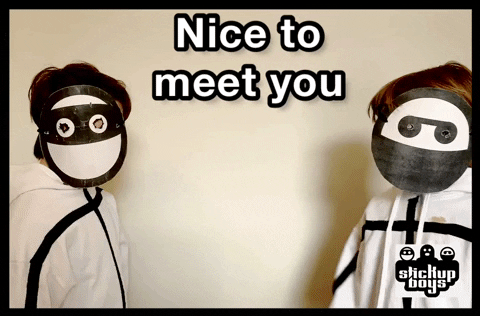 Nice To Meet You GIF by Stick Up Music