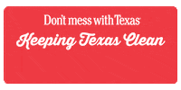 Youre Trash Texas Pride GIF by Don't mess with Texas