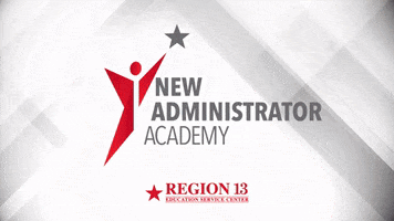 New Administrator Academy GIF by Region 13 ESC