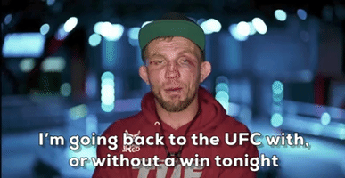 I'm Going Back To The UFC With Or Without A Win