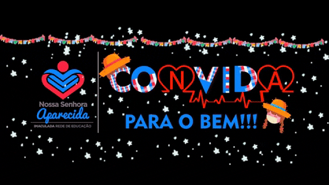 Festa Junina Convida GIF by Colégio Nossa Senhora Aparecida