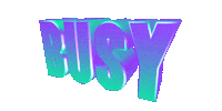 busy text Sticker