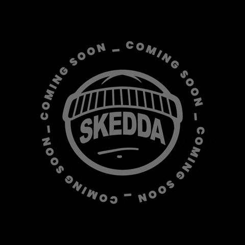 Skeddaboys comingsoon skedda totallyskedda keepskedding GIF