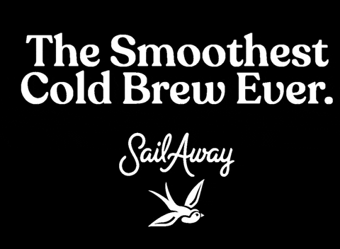 sailawaycoffee giphygifmaker giphyattribution cold brew coffee sail away GIF