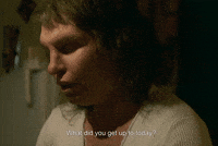 What Did You Get Up To Today?