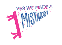 Mistake Sticker