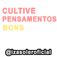 Frase Bom Sticker by Izasoler