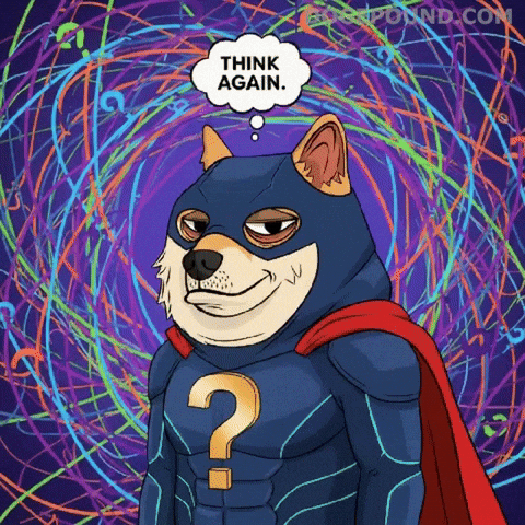 I Dont Think So Question Mark GIF by Doge Pound