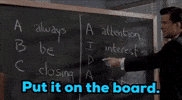Put It On The Board GIF