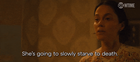 She's Going to Starve