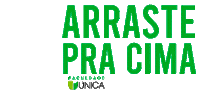 Arraste Swipe Up Sticker by Faculdade Única