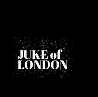 JUKEofLONDON  GIF