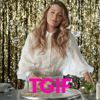 Hell Yeah Friday GIF by Blake Lively Fan