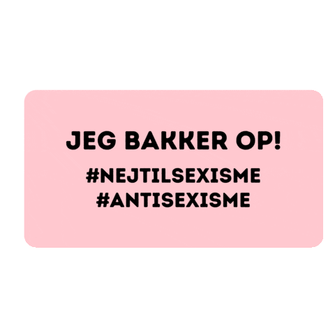 Nejtilsexisme Sticker by BYG DIN BUSINESS
