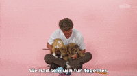 We Had so Much Fun Together