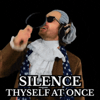 Founding Father Shut Up GIF