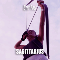 Stay Free Sagittarius