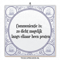 Spreuk Communicatie GIF by Tegelspreuken.nl
