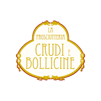 LaProsciutteria crudi e bollicine crudiebollicine crudi e bollicine firenze crudi e bollicine official Sticker
