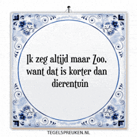 Zoo Spreuk GIF by Tegelspreuken.nl