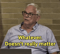 Doesnt Matter Whatever GIF by Get The Coast