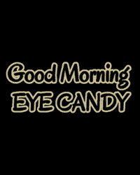 Good Morning GIF by Eye Candy Jumpers