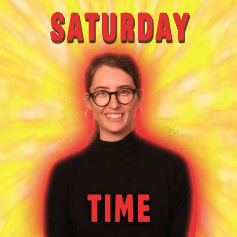 Saturday Time