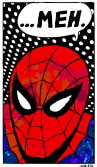 Spider Man Whatever GIF by Dave Bell