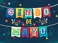 May 5Th Cinco De Mayo GIF by GIPHY Studios 2021
