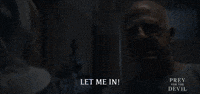 LET ME IN!