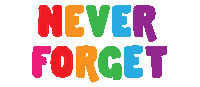 Never Forget Sticker by Kalikwest