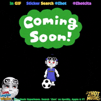 Coming Soon Futbol GIF by Zhot Music