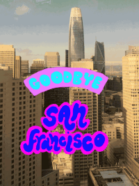 Leaving San Francisco GIF by lenasdoodle