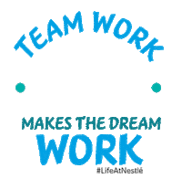 Go Team Work Sticker by nestle_careers