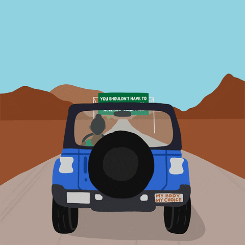 Digital art gif. Woman drives a blue Jeep down a desert road, passing under a green highway sign that reads, "You shouldn't have to leave your state to access an abortion."