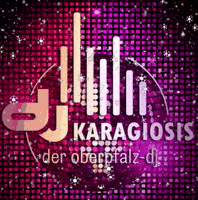 Djkaragiosis GIF by Oberpfalz-DJ_DJKaragiosis