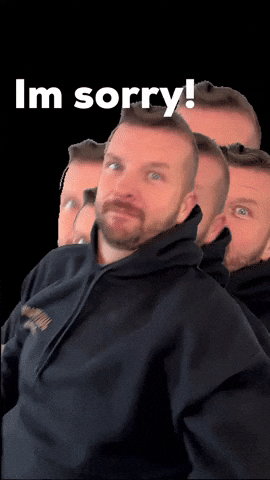 Sorry Not Sorry GIF