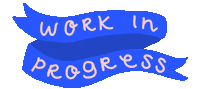 Work In Progress Sticker by Muchable