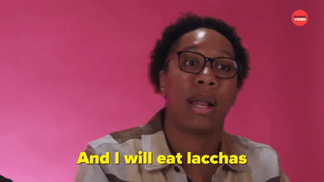 I Will Eat Lacchas All Day