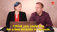 You Could live for a Few Seconds in Vacuum 