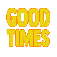 Good Times Fun Sticker