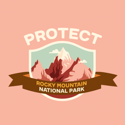 Digital art gif. Inside a shield insignia is a cartoon image of red and pink snow-capped mountains amid a blue sky and several fluffy white clouds. Text above the shield reads, "protect." Text inside a ribbon overlaid over the shield reads, "Rocky Mountain National Park," all against a pale pink backdrop.